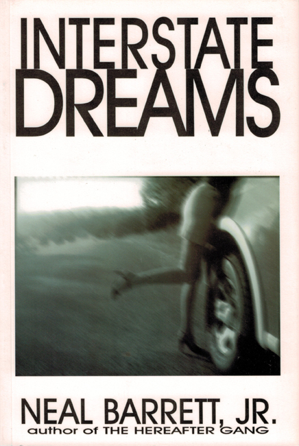 <b>Barrett, Jr., Neil — </I>Interstate Dreams</I></b>, 1999
